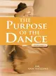 The Purpose of the Dance