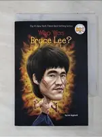 WHO WAS BRUCE LEE?_GIGLIOTTI, JIM/ HINDERLI【T9／原文書_C8H】書寶二手書