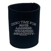 Gym Swps Zero Time For Hate Laziness - Funny Novelty Stubby Holder