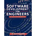 SOFTWARE DEVELOPMENT FOR ENGINEERS: WITH C, PASCAL, C++, ASSEMBLY LANGUAGE, VISUAL BASIC, HTML, JAVASCRIPT AND JAVA