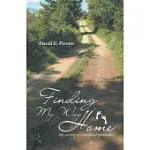 FINDING MY WAY HOME: MY JOURNEY TO A UNIVERSAL SPIRITUALITY