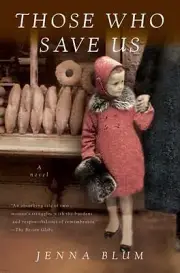 (BRAND NEW) Those Who Save Us (2005, Paperback) by Jenna Blum