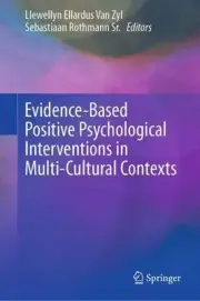 Evidence-Based Positive Psychological Interventions in Multi-Cultural Contexts b
