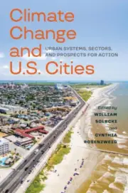 Climate Change and U.S. Cities: Urban Systems, Sectors, and Prospects for