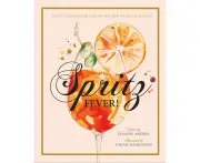 Spritz Fever!: Sixty Champagne and Sparkling Wine Cocktails by Elouise Anders - Book