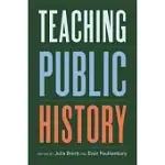TEACHING PUBLIC HISTORY
