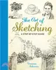 The Art of Sketching：A Step by Step Guide