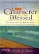 The Character of the Blessed ― The Power of the Reborn Spirit