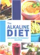 The Alkaline Diet - Delicious Ph-friendly Recipes ― All-natural Vegan Recipes for Energy and Balance