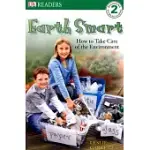 DK READERS L2: EARTH SMART: HOW TO TAKE CARE OF THE ENVIRONMENT