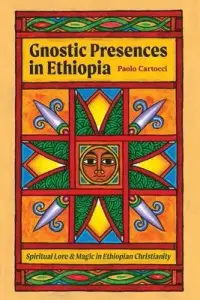 在飛比找博客來優惠-Gnostic Presences in Ethiopia: