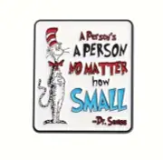 Dr Seuss quotation enamel pin - A Person's A Person no matter how Small