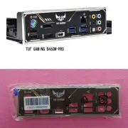 TUF GAMING B460M-PRO FOR ASUS IO I/O SHIELD Back Plate BackPlate