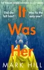 It Was Her: The breathtaking thriller where nothing is as it seems (DI Ray
