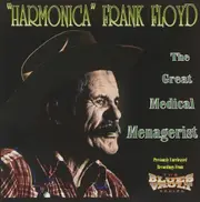 Great Medical Menagerist - Harmonica Frank Floyd CD