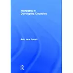 MANAGING IN DEVELOPING COUNTRIES