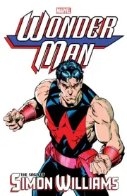 Wonder Man The Saga of Simon Williams by Steve Englehart