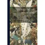 STORIES OF THE MAGICIANS: THALABA AND THE MAGICIANS OF THE DOMDANIEL, RUSTEM AND THE GENII, KEHAMA AND HIS SORCERIES