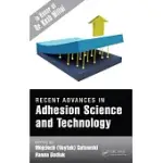 RECENT ADVANCES IN ADHESION SCIENCE AND TECHNOLOGY IN HONOR OF DR. KASH MITTAL