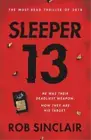 Rob Sinclair Sleeper 13 (Paperback) Sleeper 13