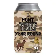 Funny Beer Coozie gag gift white elephant Hunting I hunt white tales year round