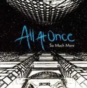 All At Once So Much More CD