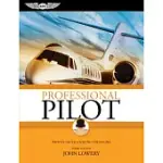 PROFESSIONAL PILOT: PROVEN TACTICS AND PIC STRATEGIES