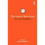 THE FUTURE UNIVERSITY: IDEAS AND POSSIBILITIES