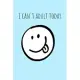I Can’’t Adult Today: funny Smiley Face Homework Book Notepad Notebook Composition and Journal Gratitude Dot Diary