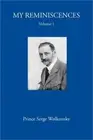 My Reminiscences, Volume 1. (Paperback or Softback)