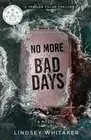 No More Bad Days by Lindsey Whitaker (English) Paperback Book