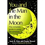 YOU AND THE MAN IN THE MOON