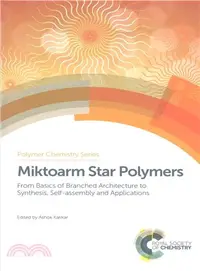 在飛比找三民網路書店優惠-Miktoarm Star Polymers ― From 