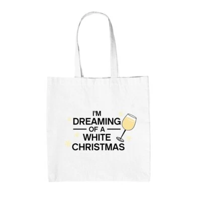 I'm Dreaming Of A White Christmas - Canvas Tote Bag - Wine Pinot Love Funny