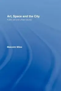 在飛比找博客來優惠-Art, Space and the City: Publi