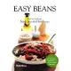 Easy Beans: Fast and Delicious Bean, Pea, and Lentil Recipes