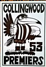 PREMIERSHIP MAGPIES COLLINGWOOD 1953 PREMIERS WEG POSTER SIGNED BY BOB ROSE