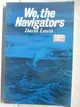 【書寶二手書T4／社會_OMV】We, the Navigators_David Lewis