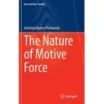 THE NATURE OF MOTIVE FORCE