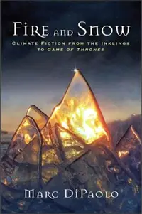 在飛比找三民網路書店優惠-Fire and Snow ― Climate Fictio