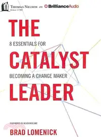 在飛比找三民網路書店優惠-The Catalyst Leader ─ 8 Essent