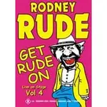 RODNEY RUDE - GET RUDE ON (2017 Reissue)