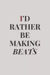 在飛比找博客來優惠-I’’d Rather Be Making Beats: m