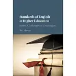 STANDARDS OF ENGLISH IN HIGHER EDUCATION