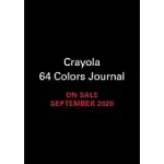 CRAYOLA 64 COLORS JOURNAL