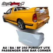 PASSENGER REAR BUMPER BAR PIECE for FORD FALCON AU / BA / BF UTE 250 PURSUIT XR