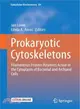 Prokaryotic Cytoskeletons ― Filamentous Protein Polymers Active in the Cytoplasm of Bacterial and Archaeal Cells