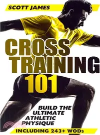 在飛比找三民網路書店優惠-Cross Training 101 ― Build the