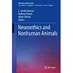NEUROETHICS AND NONHUMAN ANIMALS