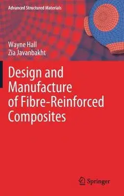 Design and Manufacture of Fibre-Reinforced Composites